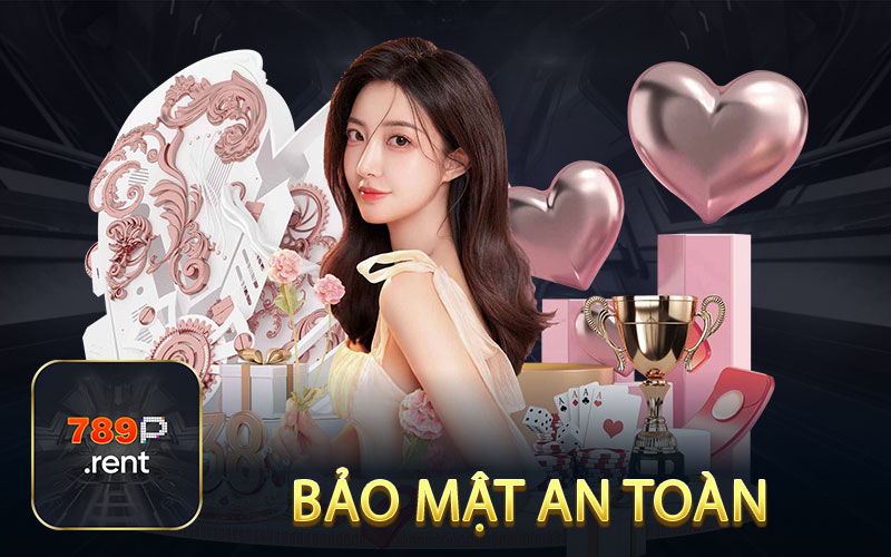 Bảo mật an toàn